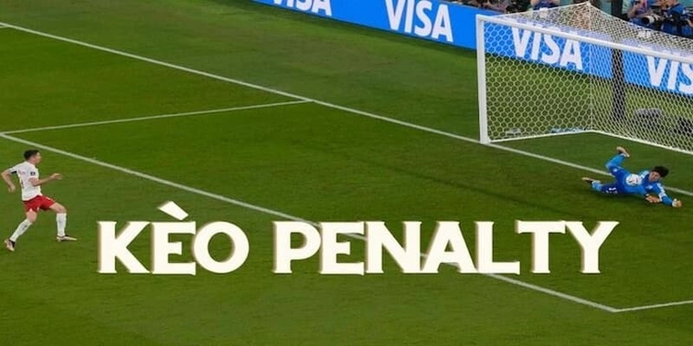 Hướng Dẫn Chi Tiết Cách Chơi Kèo Penalty Chuẩn Xác Và Hạn Chế Rủi Ro