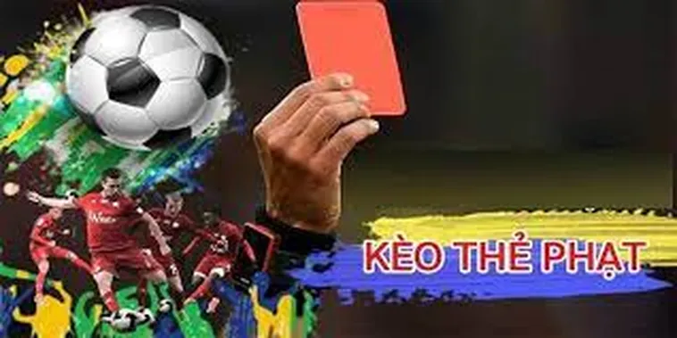 Cách Chơi Kèo Thẻ Phạt Trong Bóng Đá Chi Tiết Dễ Hiểu Cho Người Mới