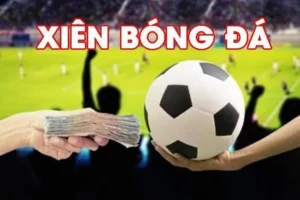 Hướng Dẫn Chi Tiết Cách Chơi Kèo Xiên Trong Bóng Đá Hiệu Quả Nhất​